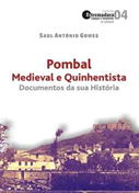 Pombal Medieval e Quinhentista - Documentos da sua História